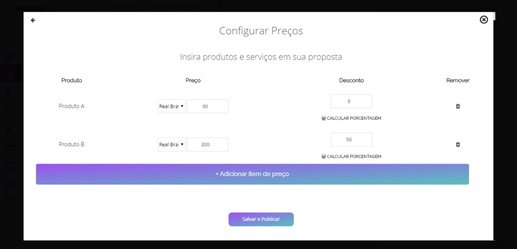 Liste os produtos e serviços da sua proposta.