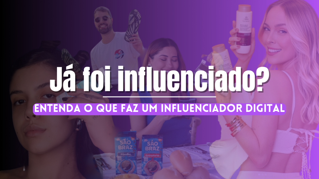 o que faz um influenciador digital